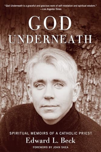 Beispielbild fr God Underneath: Spiritual Memoirs of a Catholic Priest zum Verkauf von Your Online Bookstore