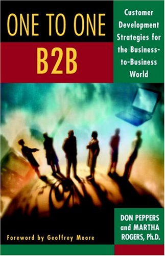 9780385502306: One to One B2b: Customer Development Strategies for the Business-to-business World