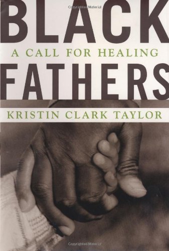 Stock image for Black Fathers : A Call for Healing for sale by Better World Books