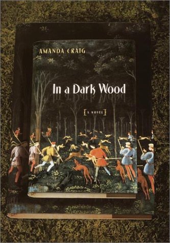 9780385502627: In a Dark Wood: A Novel