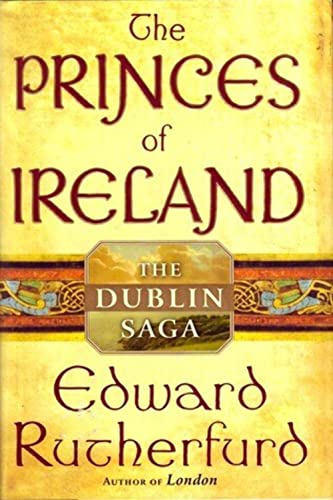 Beispielbild fr The Princes Of Ireland: The Dublin Saga zum Verkauf von SecondSale