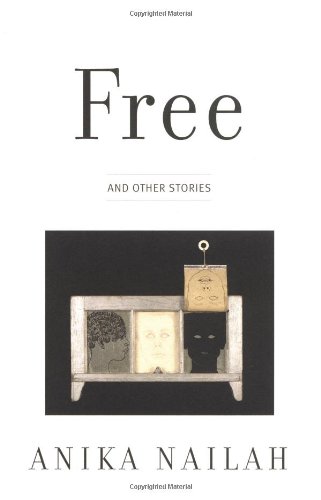 Free and other stories - Anika, Nailah