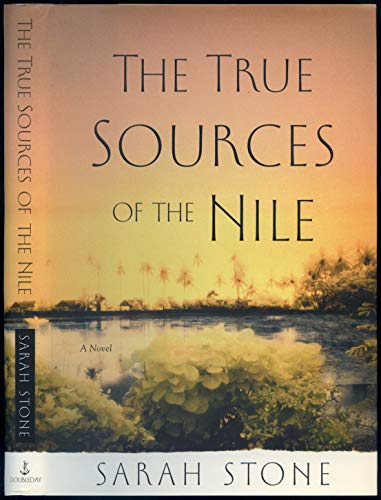 Stock image for The True Sources of the Nile: A Novel for sale by Wonder Book