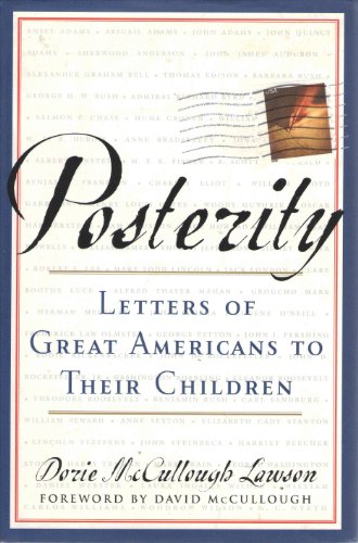 Beispielbild fr Posterity: Letters of Great Americans to Their Children zum Verkauf von Wonder Book