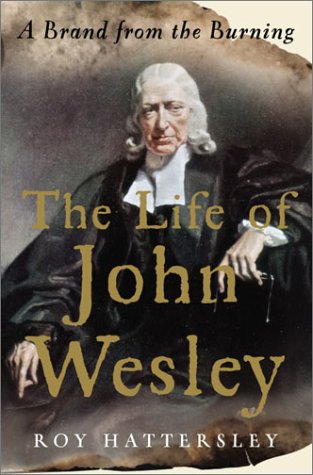 9780385503341: The Life of John Wesley: A Brand from the Burning