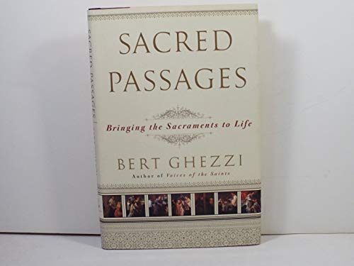 Stock image for Sacred Passages: Bringing the Sacraments to Life for sale by Gulf Coast Books