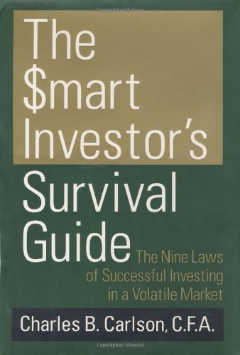 Beispielbild fr The Smart Investor's Survival Guide: The Nine Laws of Successful Investing in a Volatile Market zum Verkauf von Wonder Book
