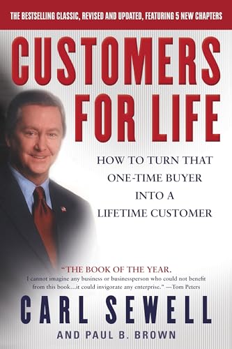 Imagen de archivo de Customers for Life: How to Turn That One-Time Buyer Into a Lifetime Customer a la venta por Your Online Bookstore