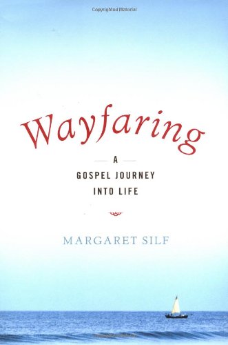 Imagen de archivo de Wayfaring: A Gospel Journey Into Life a la venta por Decluttr
