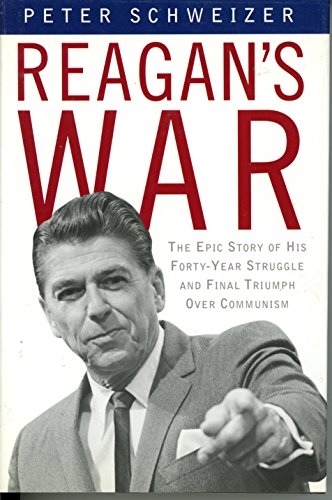 9780385504713: Reagan's War: The Epic Story of His Forty Year Struggle and Final Triumph over Communism
