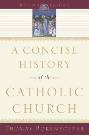 Beispielbild fr A Concise History of the Catholic Church zum Verkauf von Better World Books
