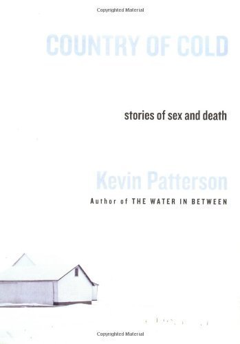 Imagen de archivo de Country of Cold: Stories of Sex and Death a la venta por Blue Vase Books