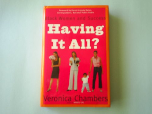 Having It All?: Black Women and Success (9780385506380) by Veronica Chambers