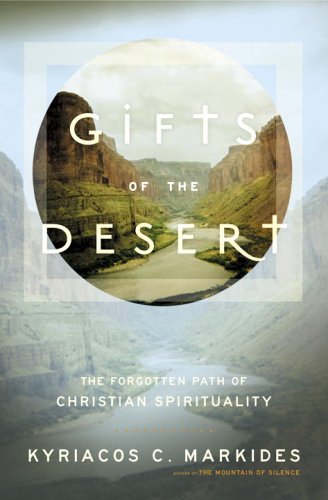 Beispielbild fr Gifts of the Desert: The Forgotten Path of Christian Spirituality zum Verkauf von HPB-Ruby