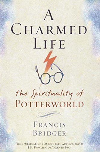 9780385506656: A Charmed Life: The Spirituality of Potterworld