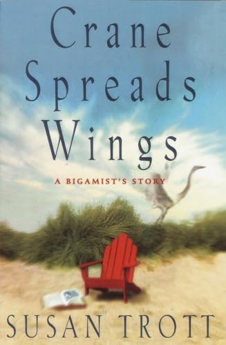 Stock image for Crane Spreads Wings: A Bigamist's Story for sale by St Vincent de Paul of Lane County
