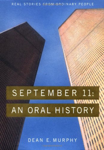 Beispielbild fr September 11 : An Oral History zum Verkauf von Better World Books