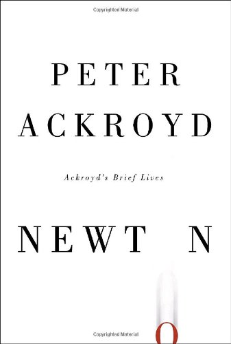 Stock image for Newton (Ackroyd's Brief Lives) for sale by SecondSale