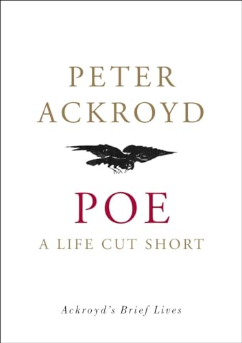 Beispielbild fr Poe : A Life Cut Short zum Verkauf von Better World Books
