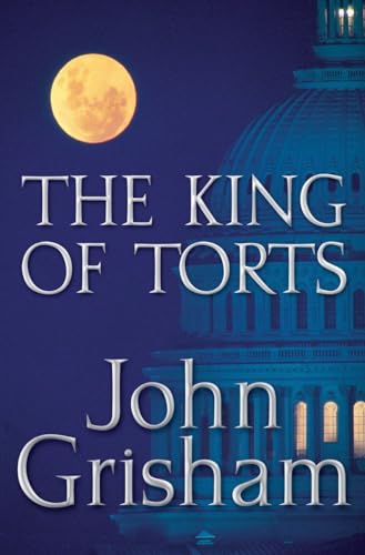 9780385508049: The King of Torts: A Novel