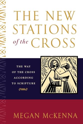 Stock image for The New Stations of the Cross: The Way of the Cross According to Scripture for sale by Wonder Book