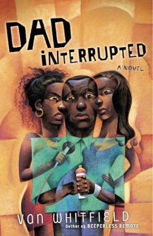 Beispielbild fr Dad Interrupted: A Novel zum Verkauf von Wonder Book