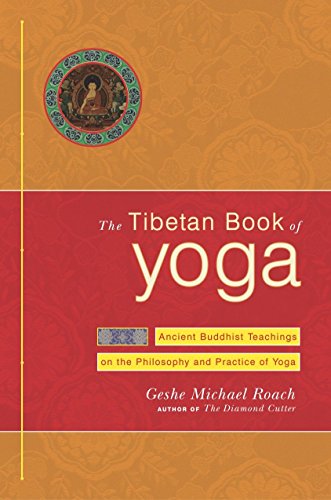 Stock image for The Tibetan Book of Yoga: Ancient Buddhist Teachings on the Philosophy and Practice of Yoga for sale by gwdetroit