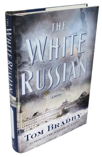 Beispielbild fr The White Russian: A Novel zum Verkauf von HPB-Emerald