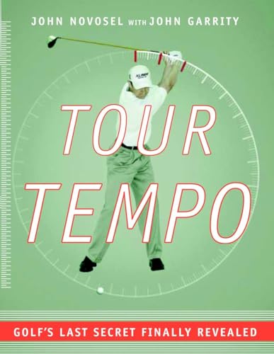 Stock image for Tour Tempo: Golf's Last Secret Finally Revealed [With Instructional CDROM] for sale by ThriftBooks-Reno