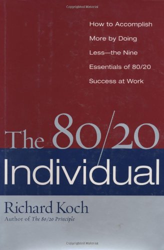 Imagen de archivo de The 80/20 Individual: How to Build on the 20% of What You Do Best a la venta por ThriftBooks-Atlanta