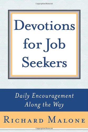 Beispielbild fr Devotions for Job Seekers: Daily Encouragement Along the Way zum Verkauf von ThriftBooks-Dallas