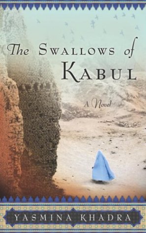 Beispielbild fr The Swallows of Kabul: A Novel zum Verkauf von More Than Words