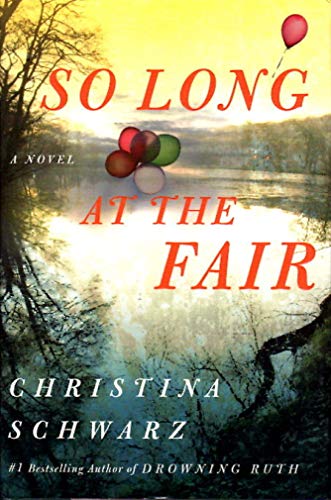 Beispielbild fr So Long At The Fair A Novel zum Verkauf von Willis Monie-Books, ABAA