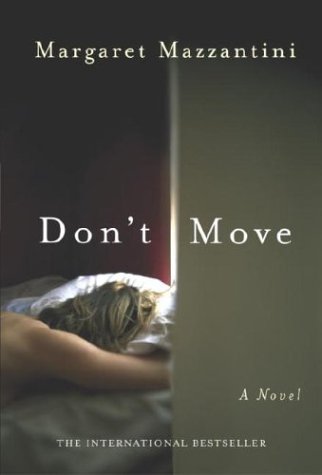 Beispielbild fr Don't Move : A Novel zum Verkauf von Better World Books: West