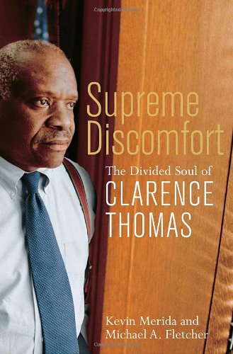 Stock image for Supreme Discomfort: The Divided Soul of Clarence Thomas for sale by More Than Words