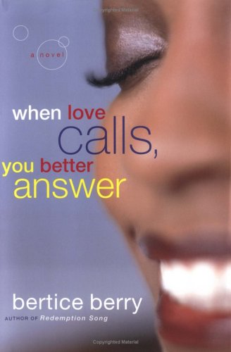 Stock image for When Love Calls, You Better Answer: A Novel for sale by SecondSale