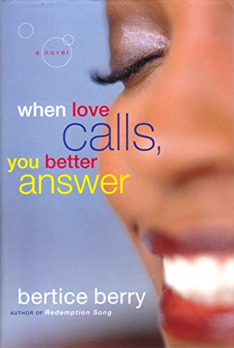 Stock image for When Love Calls, You Better Answer: A Novel for sale by SecondSale