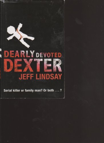 Beispielbild fr Dearly Devoted Dexter: A Novel zum Verkauf von Goodwill of Colorado