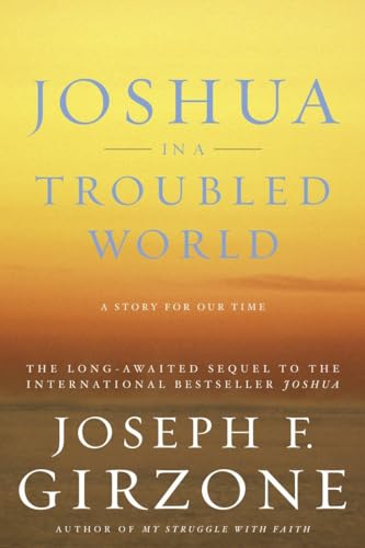Beispielbild fr Joshua in a Troubled World: A Story for Our Time zum Verkauf von Wonder Book