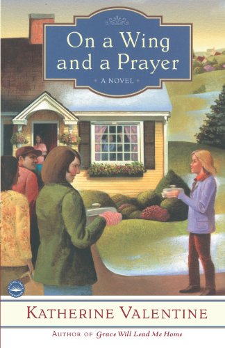9780385512015: On a Wing and a Prayer: A Novel