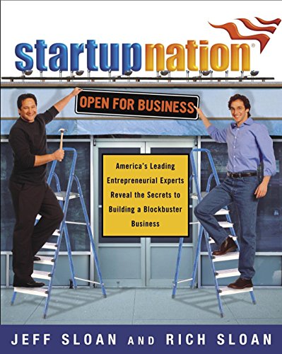 Beispielbild fr Startup Nation: America's Leading Entrepreneurial Experts Reveal the Secrets to Building a Blockbuster Business zum Verkauf von Wonder Book