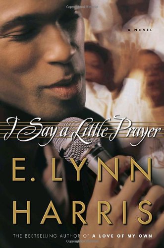 Imagen de archivo de I Say a Little Prayer: A Novel a la venta por Gulf Coast Books