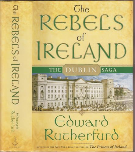 9780385512893: The Rebels of Ireland: The Dublin Saga