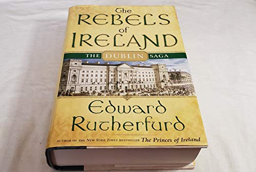 Stock image for The Rebels of Ireland: The Dublin Saga for sale by All-Ways Fiction