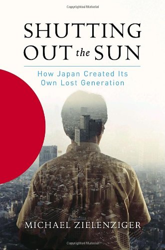Imagen de archivo de Shutting Out The Sun-How Japan Created Its Own Lost Generation a la venta por Foxtrot Books