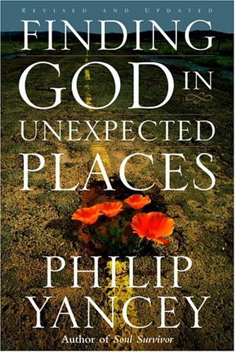 Beispielbild fr Finding God in Unexpected Places: Revised and Updated zum Verkauf von Wonder Book