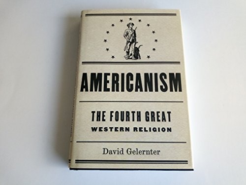 Stock image for Americanism:The Fourth Great Western Religion for sale by ZBK Books