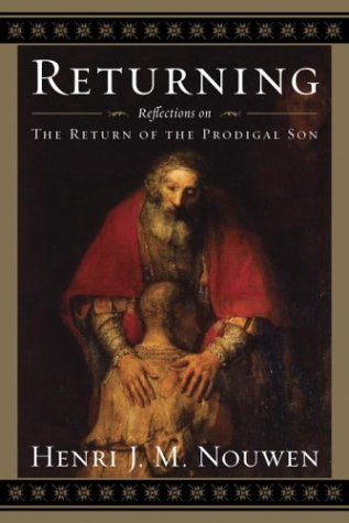 9780385513159: Returning: Reflections on the Return of the Prodigal Son