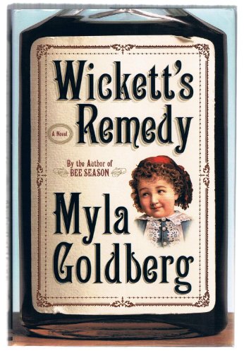 Beispielbild fr Wickett's Remedy: A Novel zum Verkauf von Wonder Book