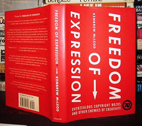 Imagen de archivo de Freedom of Expression (R): Overzealous Copyright Bozos and Other Enemies of Creativity a la venta por Wonder Book